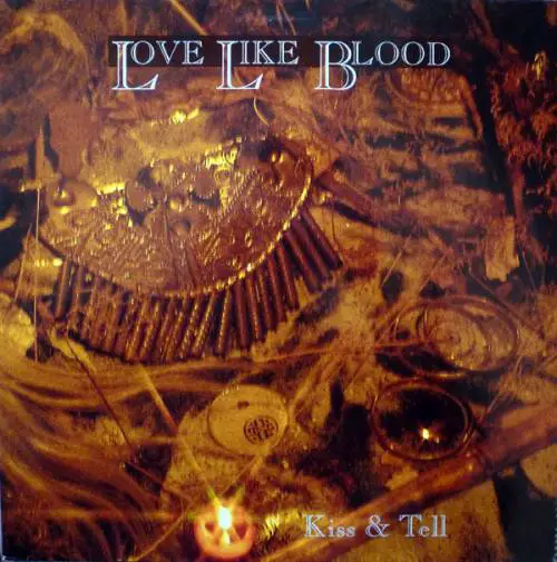 Love Like Blood : Kiss & Tell
